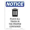 Signmission OSHA Notice, 7" Height, Place All Trash In Sign With Symbol, 7" X 5", Portrait OS-NS-D-57-V-17309 - alternate 1
